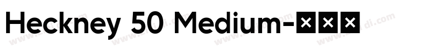 Heckney 50 Medium字体转换